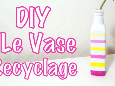 DIY Déco le vase recyclage avec bouteille en verre