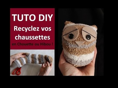 Tuto DIY Recyclez vos Chaussettes en Chouette ou Hibou - Cécile Cloarec