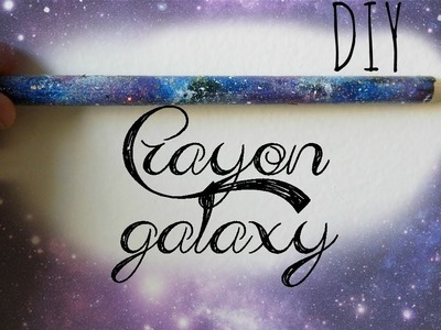 ✄ DIY : crayon galaxy !