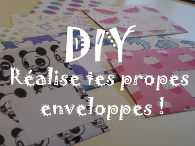 [DIY n°1] Réalise tes propres enveloppes ♥