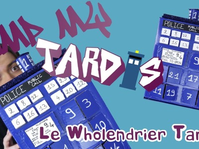 Pimp My Tardis #5 - Le Wholendrier Tardis (DIY Doctor Who)