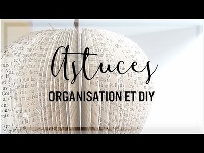 • Organiser son bureau + 3 DIY •