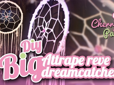 ♡ DIY | BIG ATTRAPE REVE | Tuto dreamcatcher | FR ♡