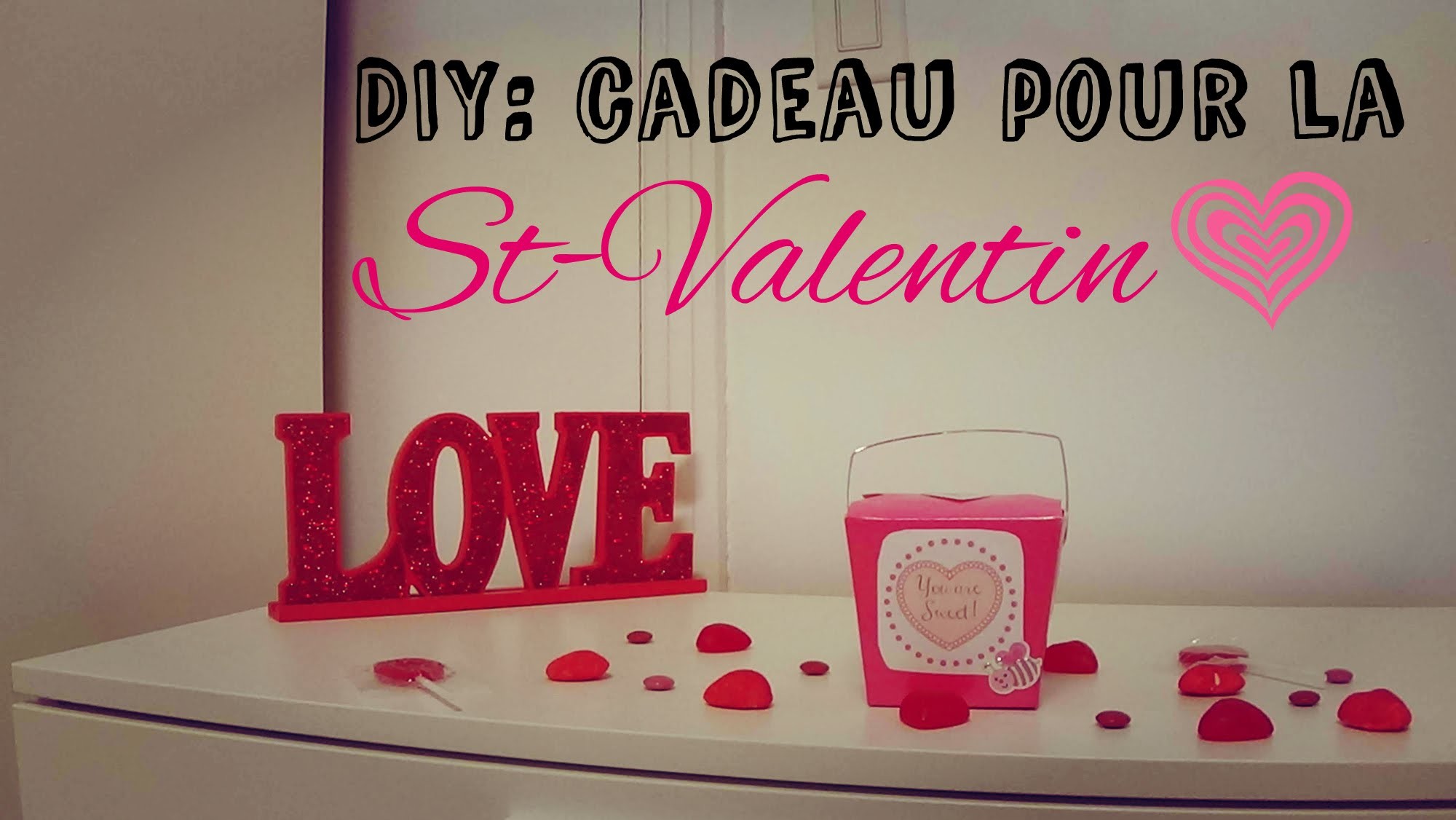 DIY : Cadeau pour la St-Valentin