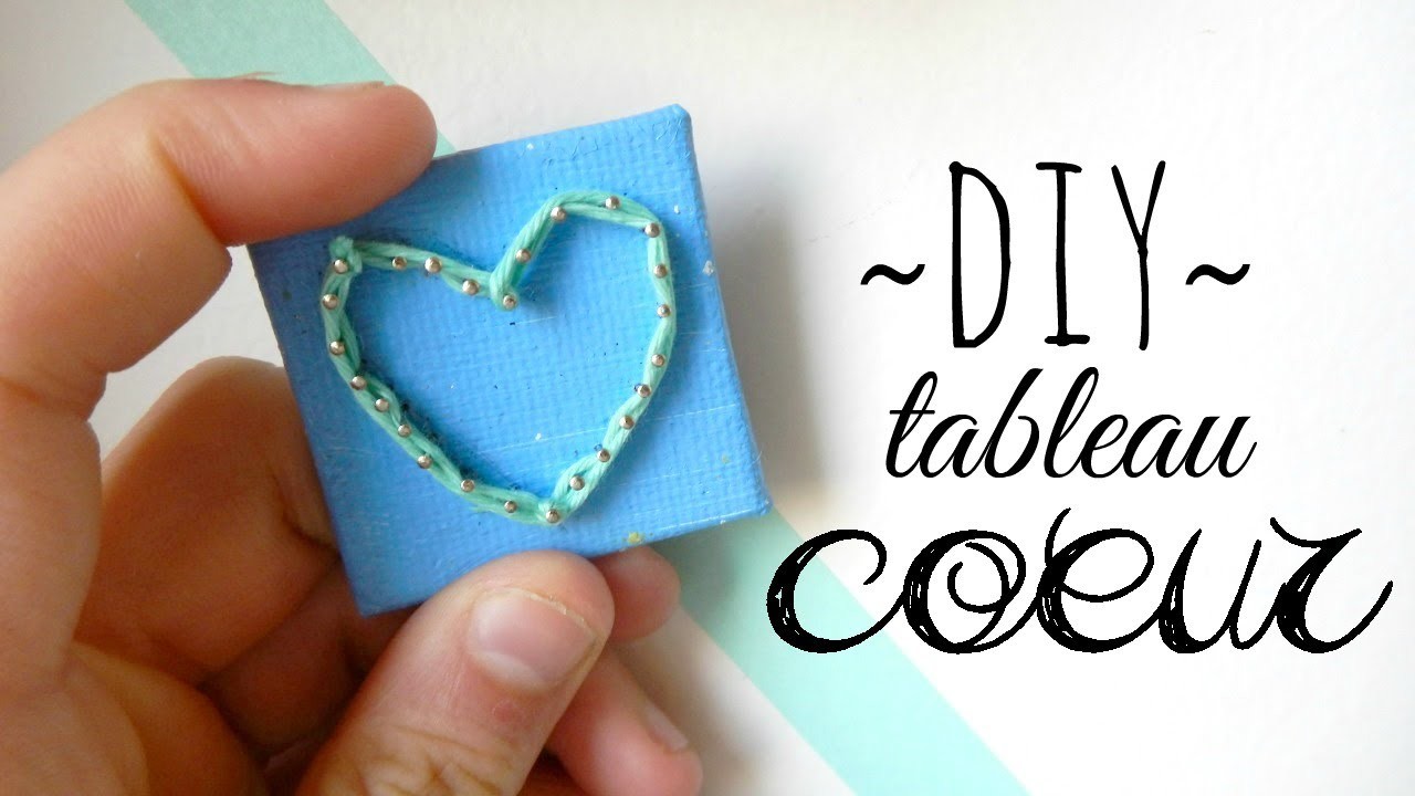 ✄ DIY : tableau cœur !