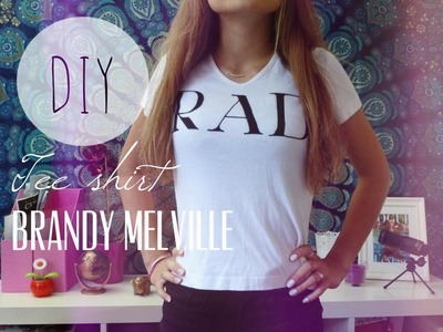 [DIY] ✄ Tee-shirt "RAD" immitation brandy melville