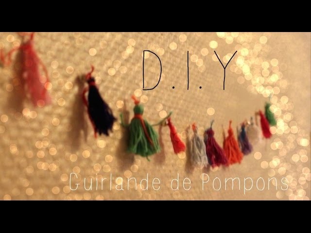 [ D.I.Y ] - Guirlande de pompons ◊