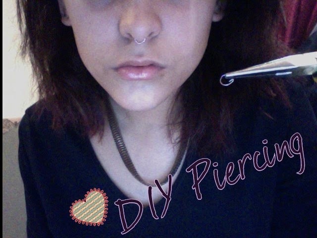 DIY Piercing au nez (Septum) ♡ ‏