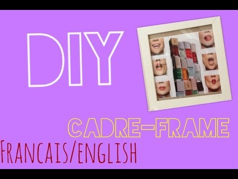 DIY - cadre.frame (français-english)