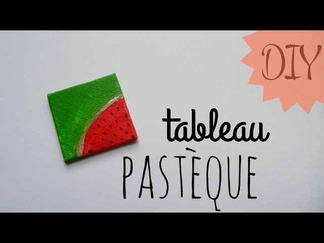 ✄ DIY : Tableau pastèque