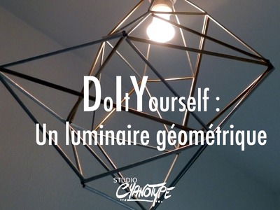 Tuto DIY : un luminaire géométrique métallique  | Studio Cyanotype