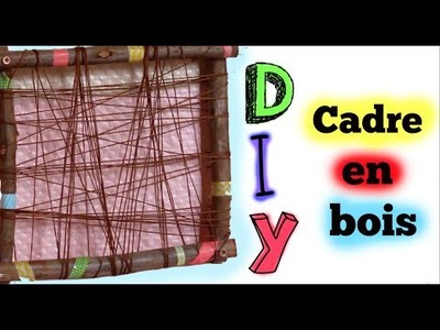 [DIY] : Cadre en Bois ! ❀