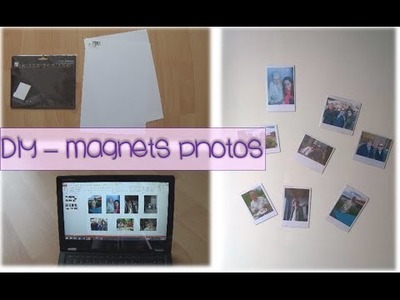 DIY - Des magnets photos (Idée fête des mères ?)