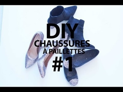 DIY  |Chaussures à Paillettes #1