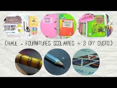 Haul - Fournitures scolaires + 3 DIY custo