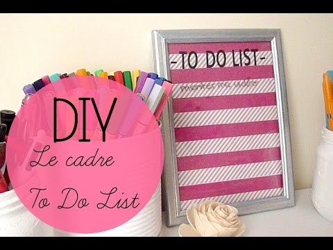 | DIY | • Le cadre To Do List •