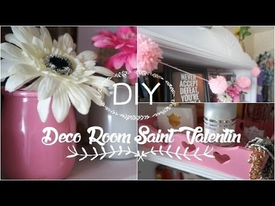 DIY ❤ Décore ta chambre pour la Saint Valentin ou Pas ^^ I SBC