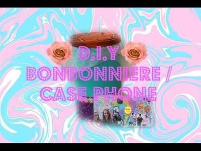 D.I.Y BONBONNIÈRE. CASE PHONE -Ta Petite Manon