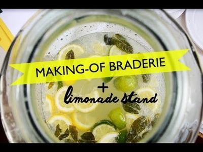 MAKING-OF d'une braderie + DIY limonade stand