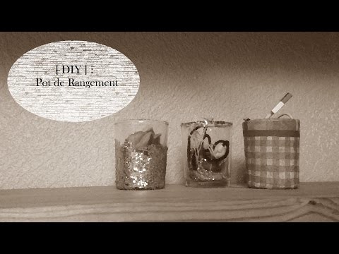 [ DIY ] : Pot de Rangement