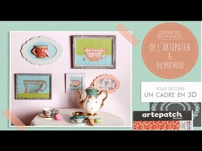 DIY Artepatch : Comment décorer un cadre 3D au pochoir