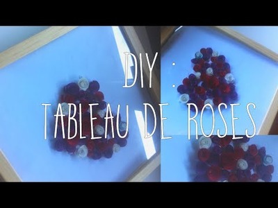 DIY Déco : Tableau de Roses - FrenchDIY