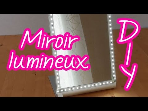 [DIY] Miroir lumineux pour se maquiller, s'épiler à la lumière du jour