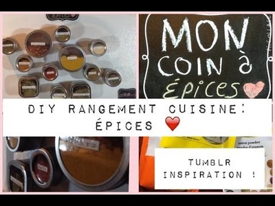 DIY ~Tumblr inspiration~ Rangement cuisine pour vos épices!