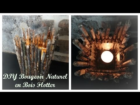 [ DIY ] Bougeoir en bois flotté