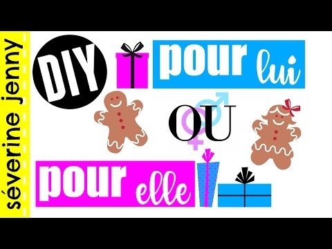 DIY : Cadeaux de Noël de Dernière Minute Mixte ( pour ELLE ou LUI ) français
