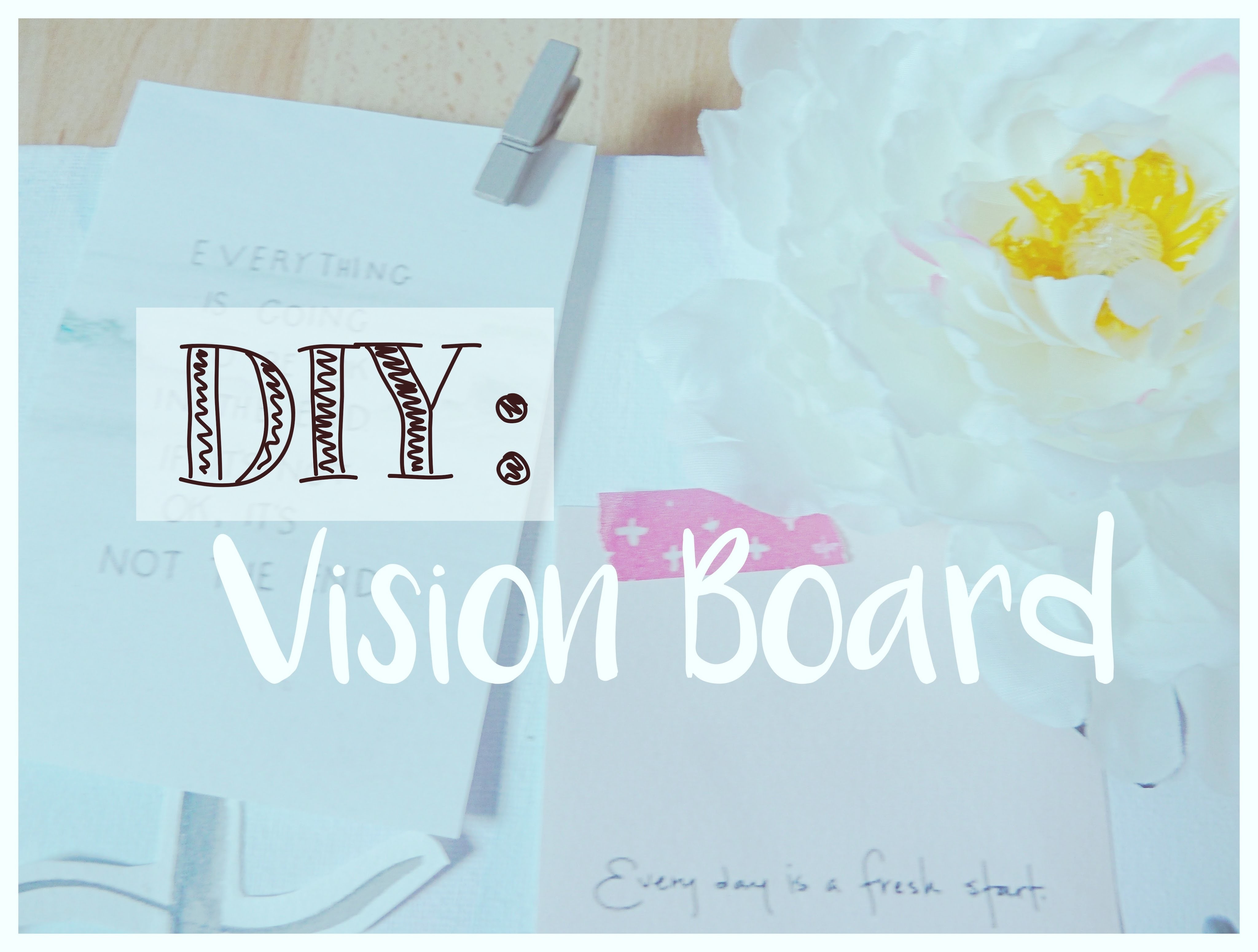 -DIY n°1- Vision Board