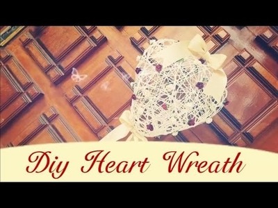 Diy. Heart Wreath