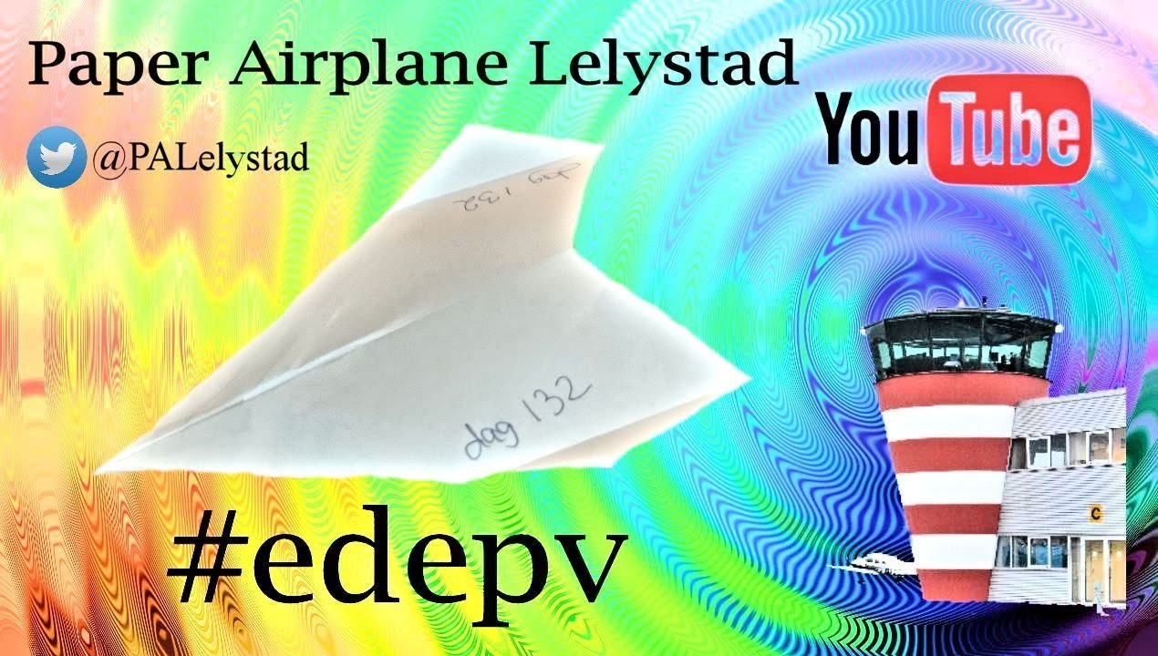 Edepv 132 Lelystad Papieren vliegtuig vouwen. Paper airplane folding. Avion en papier pliage