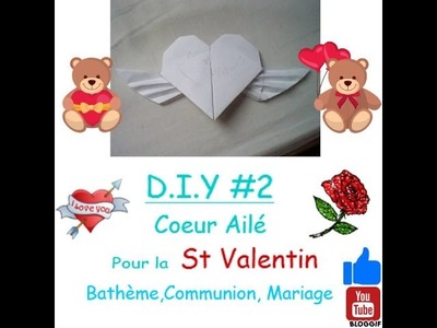 D.I.Y#2 : Origami Coeur Ailé Pour la St Valentin, Bathème, Communion, Mariage