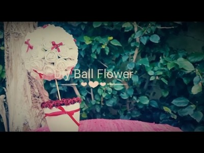 Diy. Ball Flower