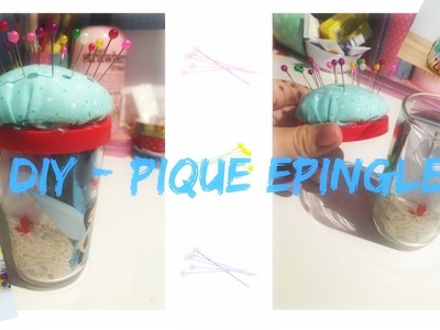 {DIY} Pique-Épingle