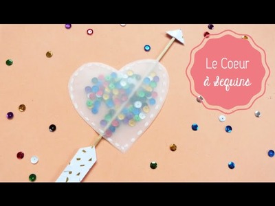 DIY Saint Valentin ♡ Le Coeur à Sequins