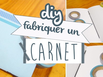 [ DIY déco n°1 ] Fabriquer un carnet ! ♥