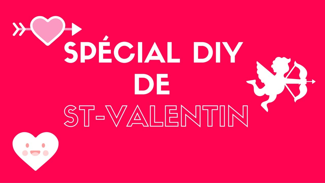 SPÉCIAL ST-VALENTIN | DIY + RECETTE