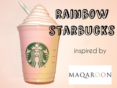 Rainbow Starbucks | Inspiré par Maqaroon