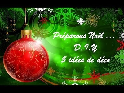 #_Préparons Noël |  D.I.Y | 5 idées de déco (Sapin & Autres)