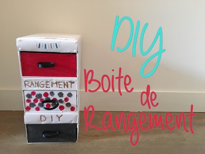 DIY : Boite de Rangement