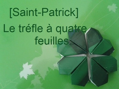 [Saint-Patrick] Le tréfle à 4 feuilles, un porte-bonheur