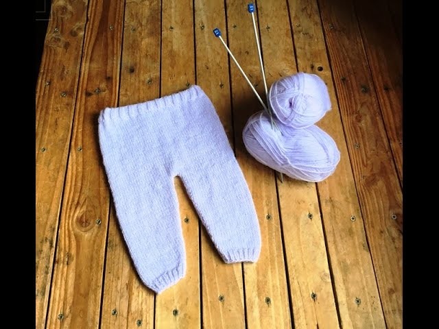 Tricot : Pantalon bébé facile tutoriel . Knitting Baby Pants easy