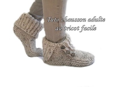 TUTO CHAUSSON CHAUSSETTE ADULTE AU TRICOT adult tutorial slipper sock knitting easy
