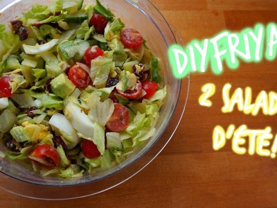 #DIYFRIYAY | 2 salades d'été! ☼