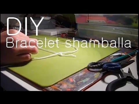 Tutoriel D.I.Y : Réaliser un bracelet Shamballa original !