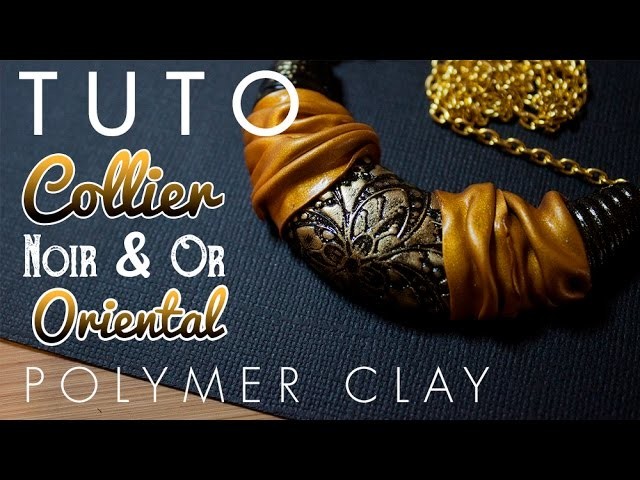 [TUTO] Collier Oriental Noir & Or - Réveillon - Polymer Clay Black & Gold Necklace