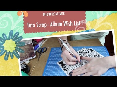 Tuto Scrap - Album Wish List