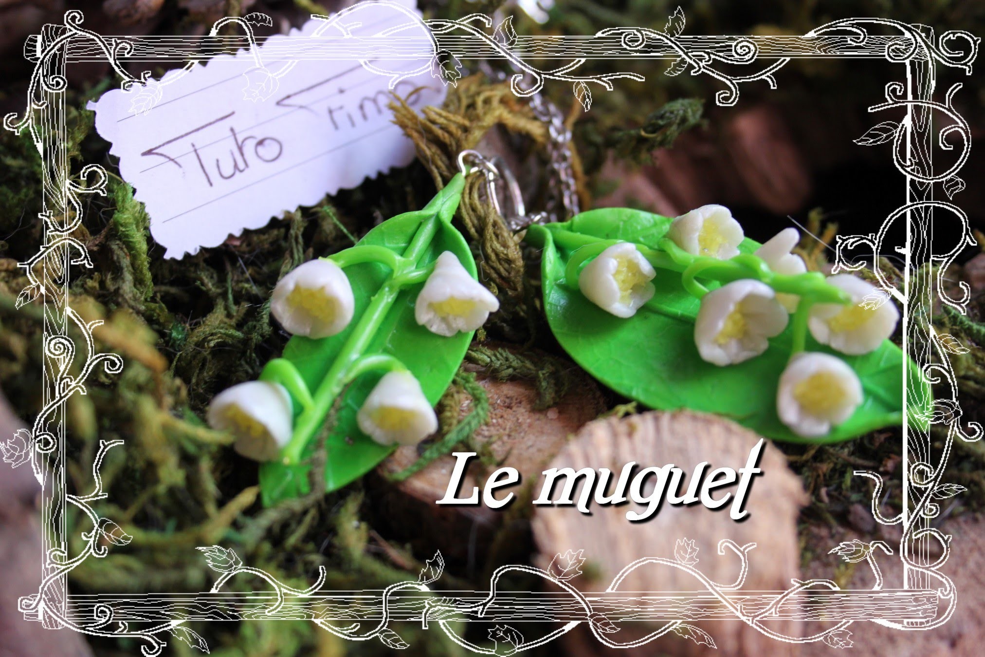 [♥✿ Tuto Fimo : Le muguet ✿♥] [♥✿ ~Clay tutorial : Lily of the valley ✿♥]